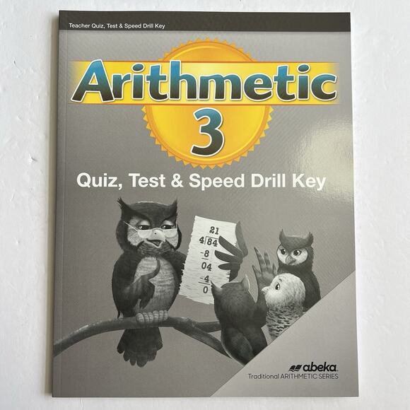 Abeka Arithmetic3 Quiz Test Speed Drill Teacher Answer Key Homeschool Curriculum - Picture 1 of 3